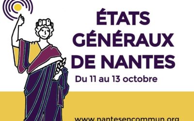 Contribuer aux états généraux de Nantes, du 11 au 13 octobre