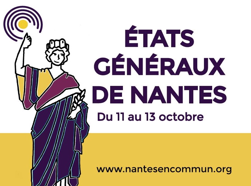 Contribuer aux états généraux de Nantes, du 11 au 13 octobre