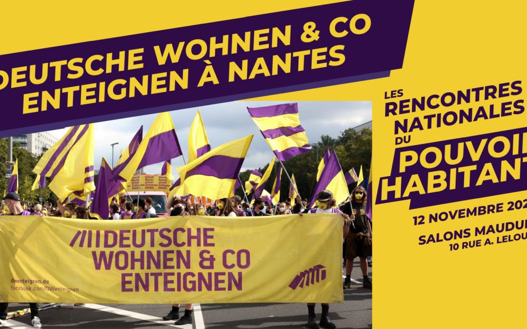 [Rencontres nationales du pouvoir habitant] Logement à Nantes : prendre l’exemple des Berlinois sur l’expropriation des promoteurs ?