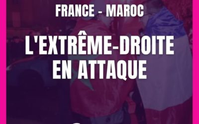 France – Maroc : l’extrême-droite en attaque