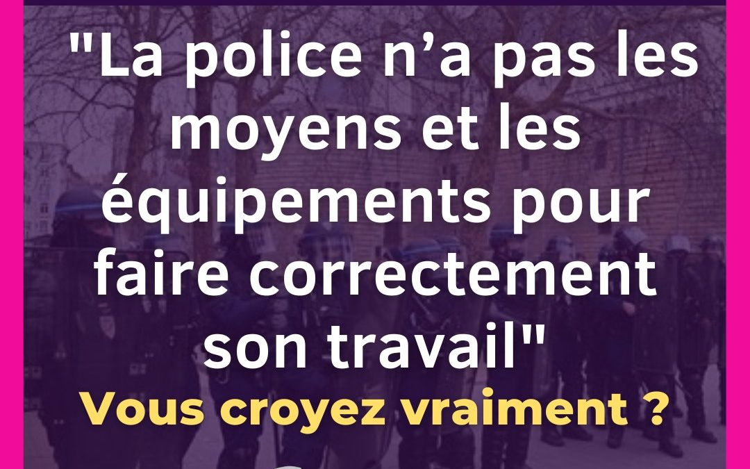 «La police n’a pas les moyens et les équipements pour faire correctement son travail»