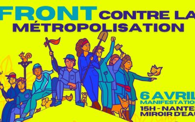 Appel 6 avril : Front contre la métropolisation et le béton